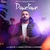 About Downtown Song