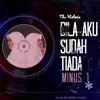 About Bila Aku Sudah Tiada Minus 1 Version Song