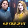 About Yaar Kabarjan Dey Song