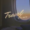 About Travel On Air Song