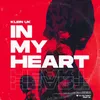 About In My Heart Song