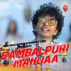 About Sambalpuri Mahuaa Song