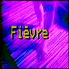 About Fièvre Song