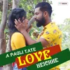 A Pagli Tate Love Heichhe