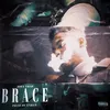 About BRACE Song