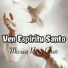 About Ven Espíritu Santo Song