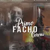 About Primo Facho Song