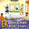 Ek Doli Chali Ek Arthi Chali