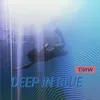 About Deep In Blue Song