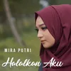 Halalkan Aku