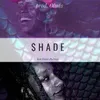 About Shade Song