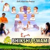 About Om Bhikshu Swami Song