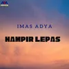 About Hampir Lepas Song