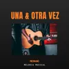 About Una y Otra Vez Song