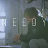 About Needy Song