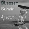 About Blasser Schein Song