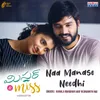 About Naa Manase Needhi From "Mr & Miss" Song
