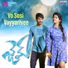 About Vo Sosi Vayyarivee From "Gem" Song