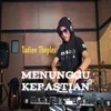 About Menunggu Kepastian Remix Koplo Song