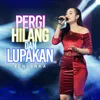 Pergi Hilang Dan Lupakan Live