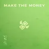 Make The Money