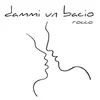 About Dammi un Bacio Song