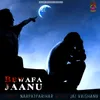 Bewafa janu