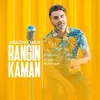 About Rangin Kaman Song
