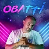 About Obatti Song