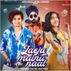 About Laeja Mainu Naal Song