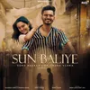 About Sun Baliye (Hindi) Song