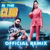 About In The Club Remix Song