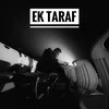 About Ek Taraf Song