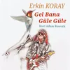 Gel Bana Güle Güle Kurt Adam Rework