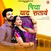 About Piya Yaad Satave Song