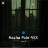 About Mazha Pole - VEX Song