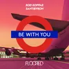 Be With You Extended Mix