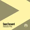 Soon Forward Aldubb Mix