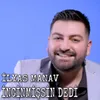 İncinmişsin Dedi