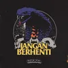 About Jangan Berhenti Song