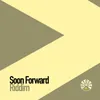 Soon Forward Riddim