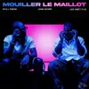 About Mouiller le Maillot Song