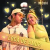About Loca de Amor Song