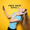 Free Trap Song 1