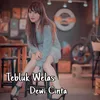 About Tebluk Welas Song