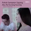 About Pokok Sampean Sayang Aku Ra Kurang Kurang Song