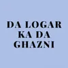 Da Logar Ka Da Ghazni