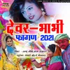 Devar Bhabhi Fagan 2021