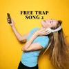 Free Tarp Song 2