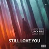 About Still Love You Song